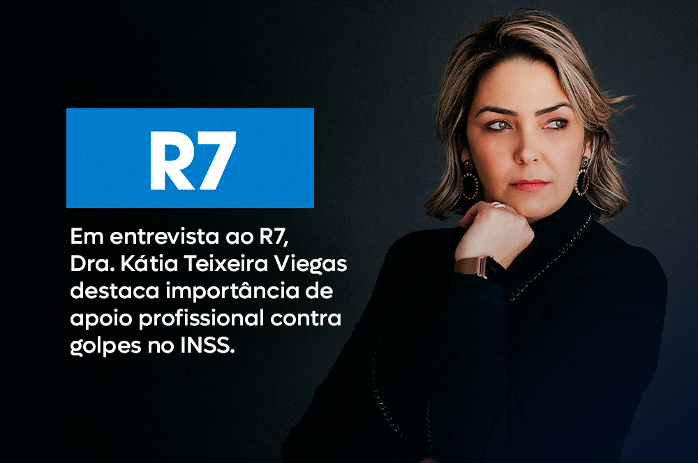 Dra. Kátia Teixeira Viegas orienta vítimas de fraude no INSS em reportagem do R7