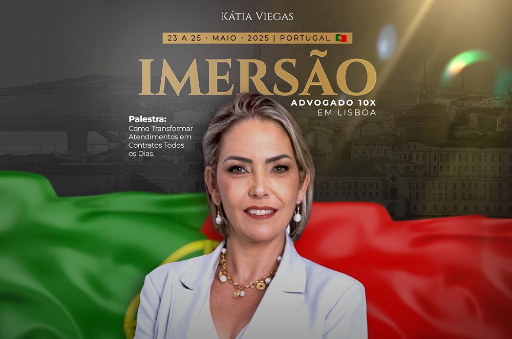Presença Confirmada: Dra. Katia Viegas Estará na Imersão Advogado 10x em Lisboa
